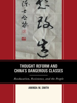 cover image of Thought Reform and China's Dangerous Classes